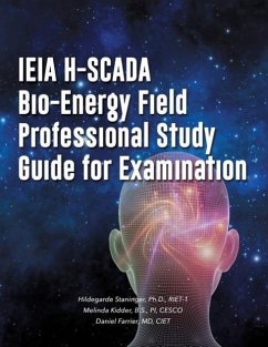 IEIA H-SCADA Bio-Energy Field Professional Study Guide for Examination - Staninger Riet-1, Hildegarde; Farrier Ciet, Daniel F.; Kidder Bs Pi Cesco, Melinda