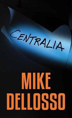 Centralia - Dellosso, Mike