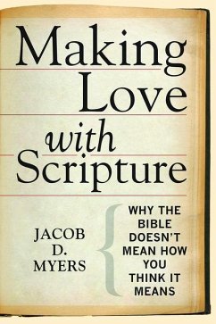 Making Love with Scripture - Myers, Jacob D