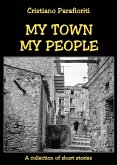 My town, my people (eBook, ePUB) My town, my people (eBook, ePUB)