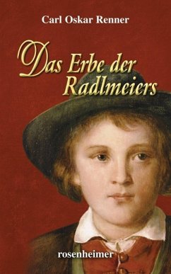 Das Erbe der Radlmeiers - Renner, Carl O.