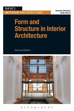 Form and Structure in Interior Architecture - Brooker, Graeme; Stone, Sally