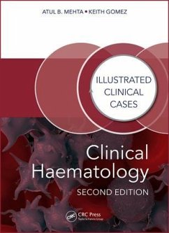 Clinical Haematology - Mehta, Atul Bhanu (Consultant Haematologist, Royal Free Hospital, Lo; Gomez, Keith
