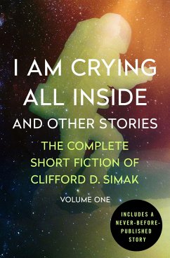 I Am Crying All Inside - Simak, Clifford D