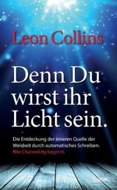 Denn Du wirst ihr Licht sein - Collins, Leon