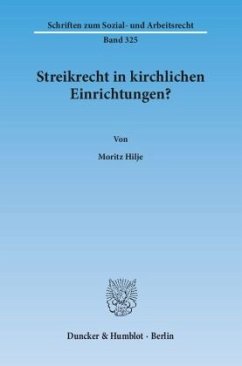 Streikrecht in kirchlichen Einrichtungen? - Hilje, Moritz