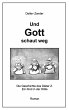 Und Gott schaut weg - Bild 1