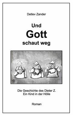 Und Gott schaut weg - Zander, Detlev