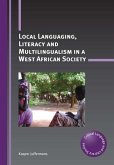 Local Languaging, Literacy and Multilingualism in a West African Society