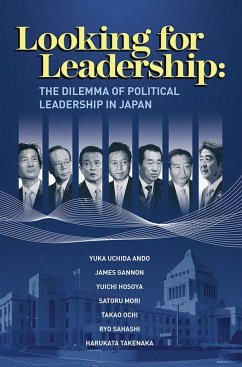 Looking for Leadership: The Dilemma of Political Leadership in Japan - Ando, Yuka Uchida
