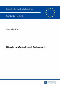 Häusliche Gewalt und Polizeirecht - Gorn, Gabriele