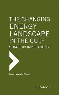 The Changing Energy Landscape in the Gulf: Strategic Implications