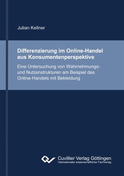 Differenzierung im Online-Handel aus Konsumentenperspektive - Kellner, Julian