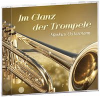 Im Glanz der Trompete - Ostermann, Markus