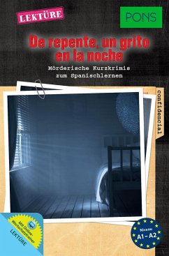 PONS Lektüre De repente, un grito en la noche - Reymóndez-Fernández, Iván