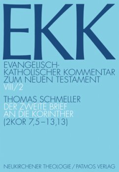 Der zweite Brief an die Korinther, EKK VIII/2 / Evangelisch-Katholischer Kommentar zum Neuen Testament (EKK) 8/2, Tl.2 - Schmeller, Thomas