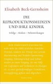 Die Reproduktionsmedizin und ihre Kinder