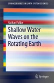 Shallow Water Waves on the Rotating Earth