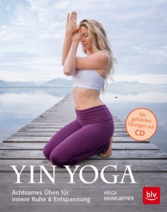 Yin Yoga, m. Audio-CD - Baumgartner, Helga