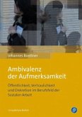 Ambivalenz der Aufmerksamkeit