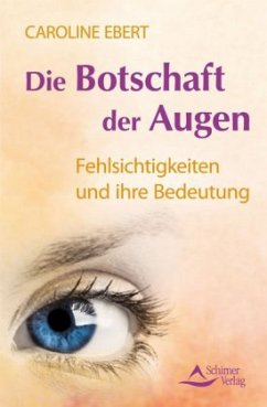 Die Botschaft der Augen - Ebert, Caroline