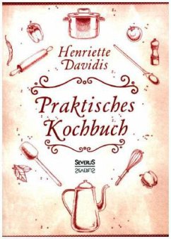 Praktisches Kochbuch - Davidis, Henriette