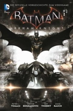 Batman: Arkham Knight - Thibert, Art;Tomasi, Peter J.
