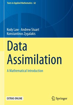 Data Assimilation - Law, Kody;Stuart, Andrew;Zygalakis, Konstantinos