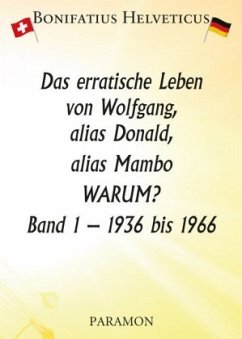 Cover Das erratische Leben von Wolfgang, alias Donald, alias Mambo