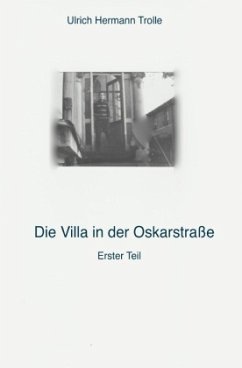Die Villa in der Oskarstraße - Trolle, Ulrich Hermann