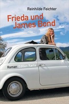 Frieda und James Bond - Feichter, Reinhilde