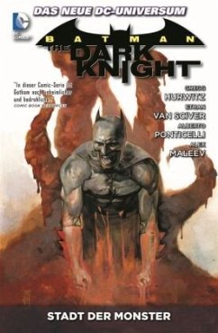 Batman: The Dark Knight - Stadt der Monster - Hurwitz, Gregg;Van Sciver, Ethan