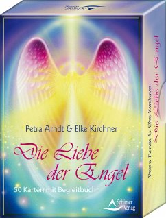 Die Liebe der Engel - Arndt, Petra;Kirchner, Elke