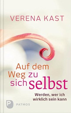 Auf dem Weg zu sich selbst - Kast, Verena