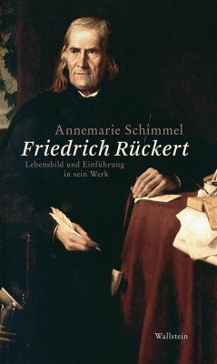 Friedrich Rückert - Schimmel, Annemarie