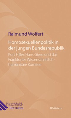 Homosexuellenpolitik in der jungen Bundesrepublik - Wolfert, Raimund