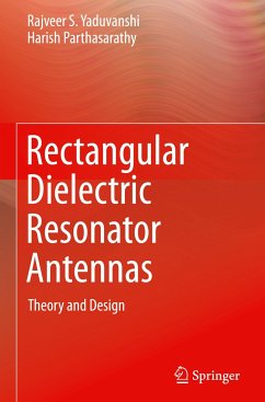 Rectangular Dielectric Resonator Antennas - Yaduvanshi, Rajveer S.;Parthasarathy, Harish