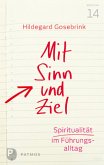 Mit Sinn und Ziel