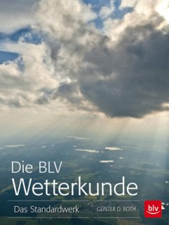 Die BLV Wetterkunde - Roth, Günter D.