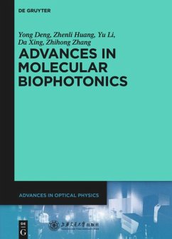 Advances in Molecular Biophotonics - Deng, Yong;Huang, Zhenli;Li, Yu