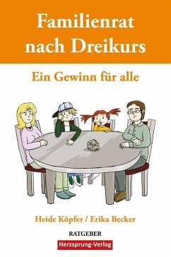 Familienrat nach Dreikurs - Ein Gewinn für alle - Köpfer, Heide;Becker, Erika