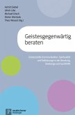 Geistesgegenwärtig beraten