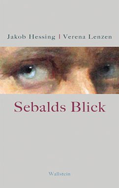Sebalds Blick - Hessing, Jakob;Lenzen, Verena