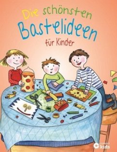 Cover Die schönsten Bastelideen für Kinder