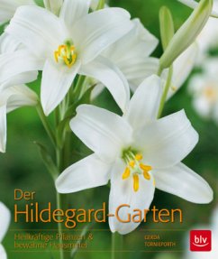Der Hildegard-Garten - Tornieporth, Gerda