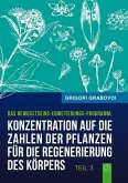 Grabovoi, G: Konzentration auf die Zahlen der Pflanzen für d