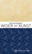 Wider die Kunst - Bild 1