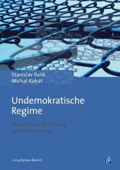 Undemokratische Regime - Balík, Stanislav;Kubát, Michal