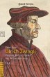 Ulrich Zwingli - Bild 1
