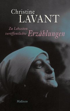 Zu Lebzeiten veröffentlichte Erzählungen - Lavant, Christine